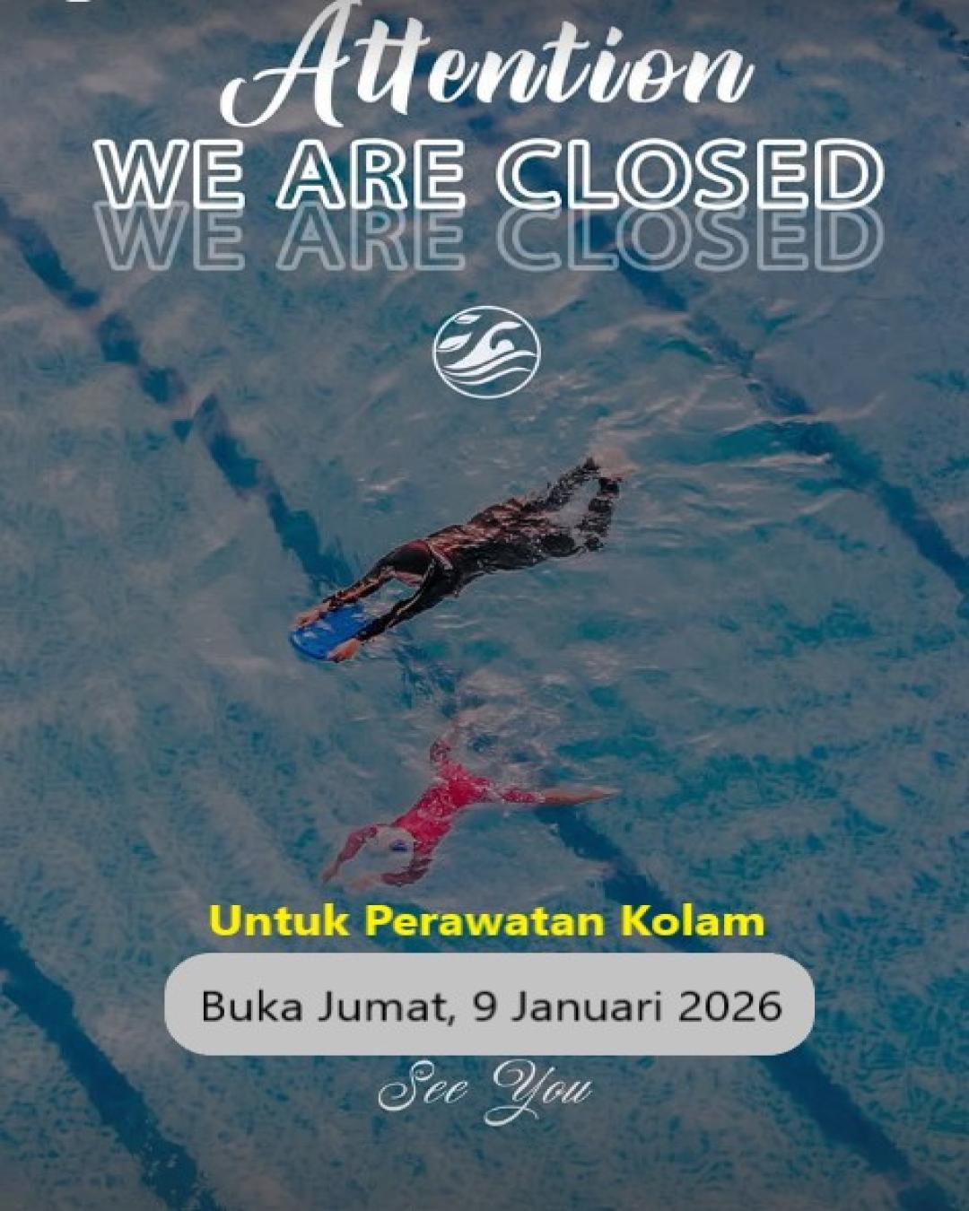 Hari ini, Senin (5/1/26) sampai Kamis (8/1/26), The GEGE Play LIBUR, untuk perawatan kolam